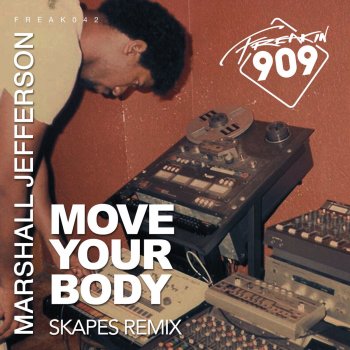 Marshall Jefferson Move Your Body (Skapes Remix)