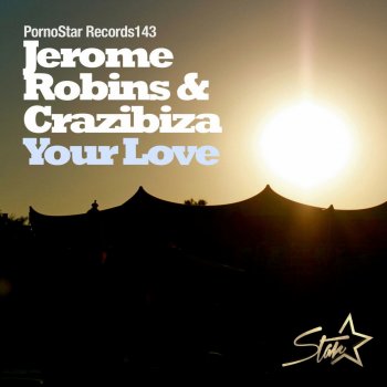 Crazibiza feat. Jerome Robins Your Love - Original Mix