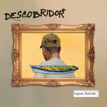 Lagum feat. Emicida DESCOBRIDOR