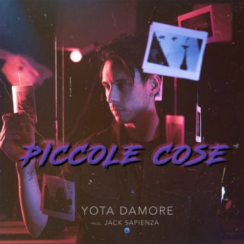 Yota Damore feat. Jack Sapienza Piccole cose