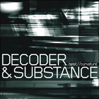 Decoder & Substance Curvature