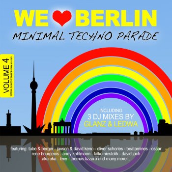 Glanz & Ledwa We Love Berlin 4 - Minimal Techno Parade (Continuous DJ Mix 02 By Glanz & Ledwa) [Continuous DJ Mix]