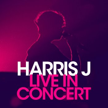 Harris J. I Promise (Live)