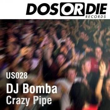 DJ Bomba Crazy Pipe (Club Mix)