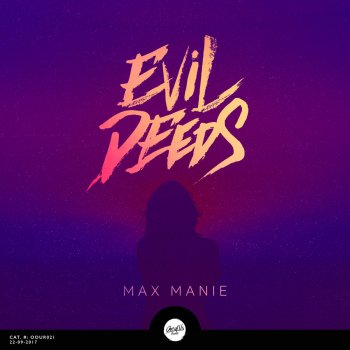 Max Manie Evil Deeds (Radio Mix)