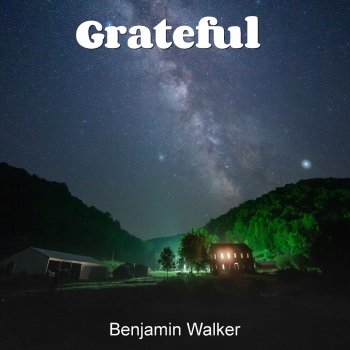 Benjamin Walker Grateful