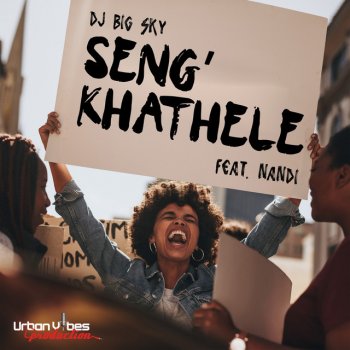 DJ Big Sky feat. Nandi Seng'khathele