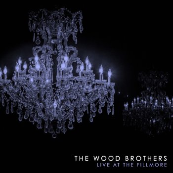 The Wood Brothers Glad - Live