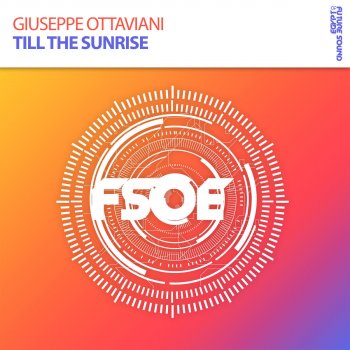 Giuseppe Ottaviani Till the Sunrise - Extended Mix