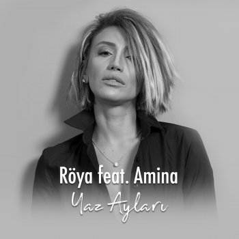 Röya feat. Amina Yaz Ayları