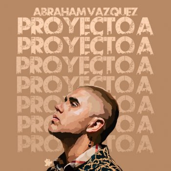 Abraham Vazquez feat. Grupo Los de la O Producto de Calle (feat. Grupo Los de la O)
