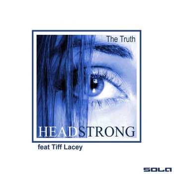 Headstrong feat. Tiff Lacey The Truth (David West mix)