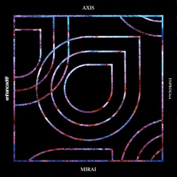 Исполнитель Axis, альбом Mirai