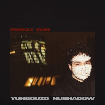 Yung Ouzo feat. Nushadow Farklı Gün