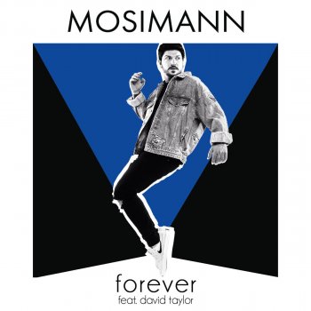 Mosimann feat. David Taylor Forever - Radio Edit