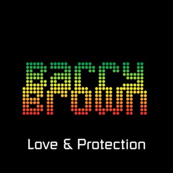 Barry Brown Love & Protection