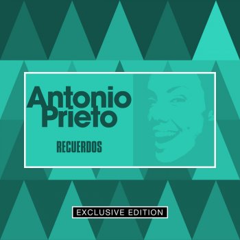 Antonio Prieto No Vuelvas por Favor Amadamia