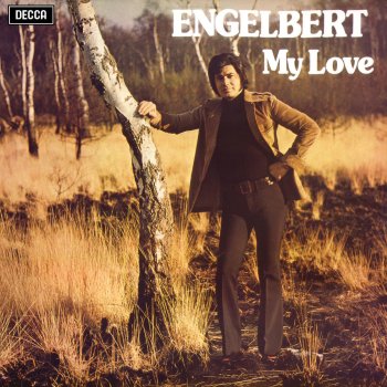 Engelbert Humperdinck My Love