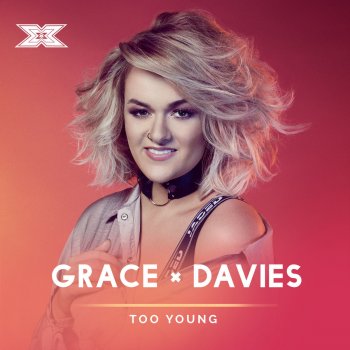 Grace Davies Too Young (X Factor Recording)