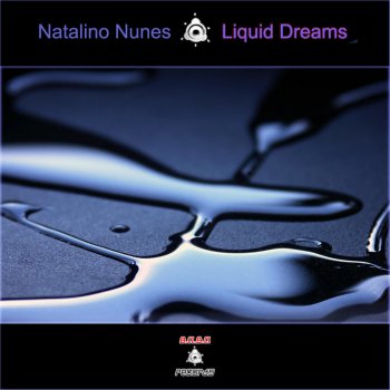 Natalino Nunes Liquid Dreams