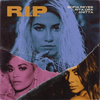 Sofia Reyes feat. Rita Ora & Anitta R.I.P.