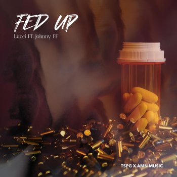 Johnny FF Fed up (feat. Lucci)