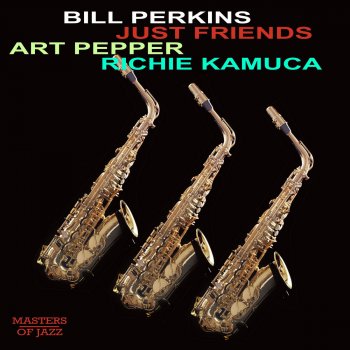 Bill Perkins What Is This Thing Called Love?