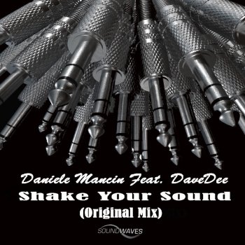 Dave Dee feat. Daniele Mancin Shake Your Sound - Original Mix