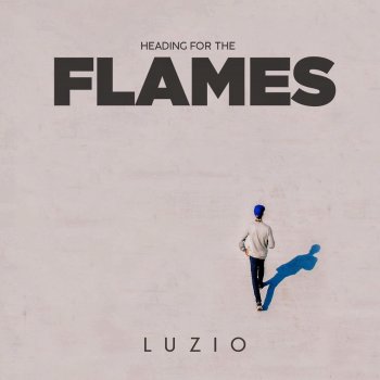 Luzio Heading for the Flames
