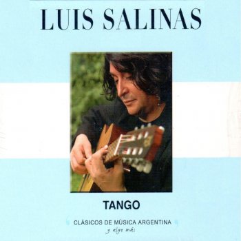 Luis Salinas Milonga de Mis Amores