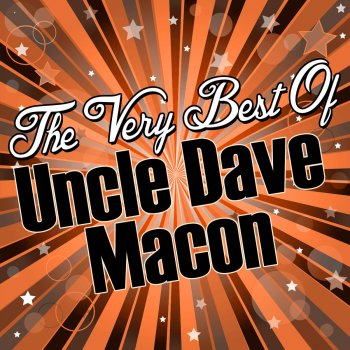 Uncle Dave Macon Things I Don't Like to See