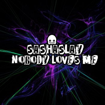 Sashaslay Kiss Me (feat. Glacial B)
