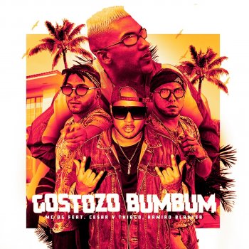 MC DG feat. Cesar y Thiago & Ramiro Blaster Gostozo Bum Bum