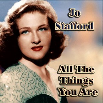 Jo Stafford All Things You Are