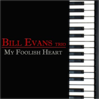 Bill Evans Trio I Believe in You