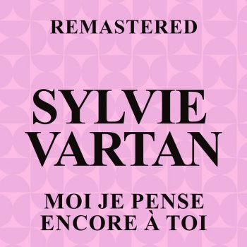 Sylvie Vartan Nous deux ca colle - Remastered