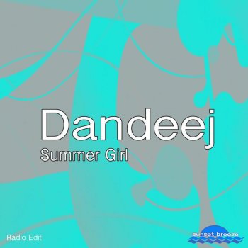 Dandeej Summer Girl (Radio Edit)