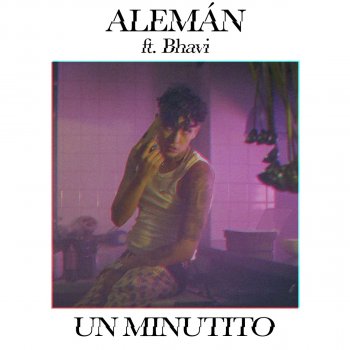 Aleman feat. Bhavi Un Minutito