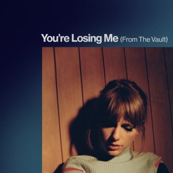 Taylor Swift You’re Losing Me (From The Vault)