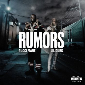 Gucci Mane feat. Lil Durk Rumors (feat. Lil Durk)