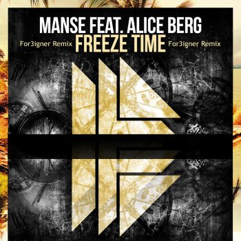 Manse feat. Alice Berg Freeze Time (For3igner Remix)