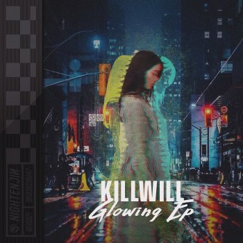 KillWill Glowing
