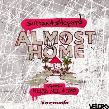 Sultan + Shepard feat. Nadia Ali & IRO Almost Home (feat. Nadia Ali, IRO) - Extended Mix