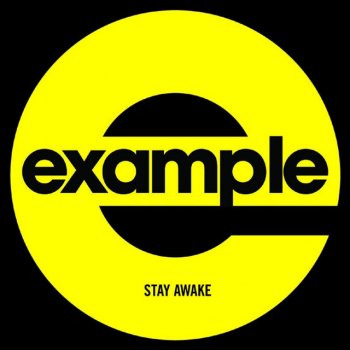 Example Stay Awake - Radio Edit