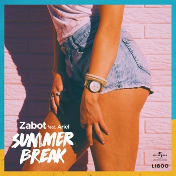 Zabot feat. Ariel Summer Break - Extended