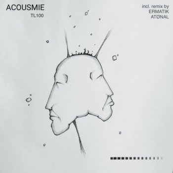 Acousmie Tl100 (Ermatik Remix)