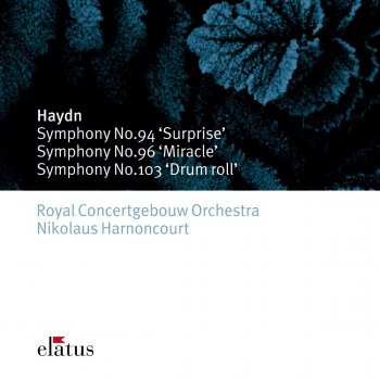 Franz Joseph Haydn feat. Nikolaus Harnoncourt Haydn : Symphony No.103 in E flat major, 'Drum Roll' : I Adagio - Allegro con spirito