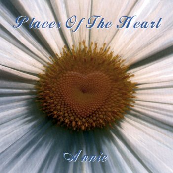 Annie Places of the Heart