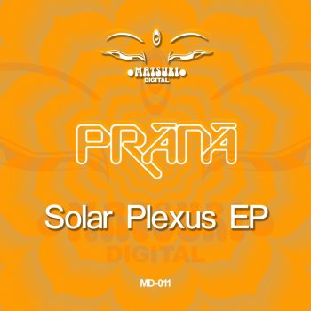 Prana Solar Plexus (2016 New Kick Edit Mix)