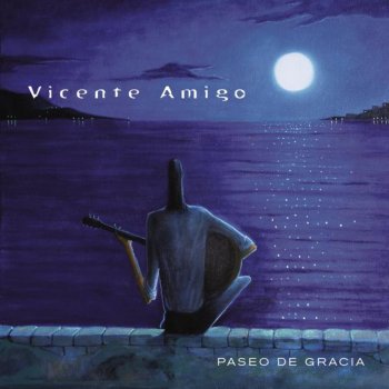 Vicente Amigo feat. Niña Pastori Amor de Nadie
